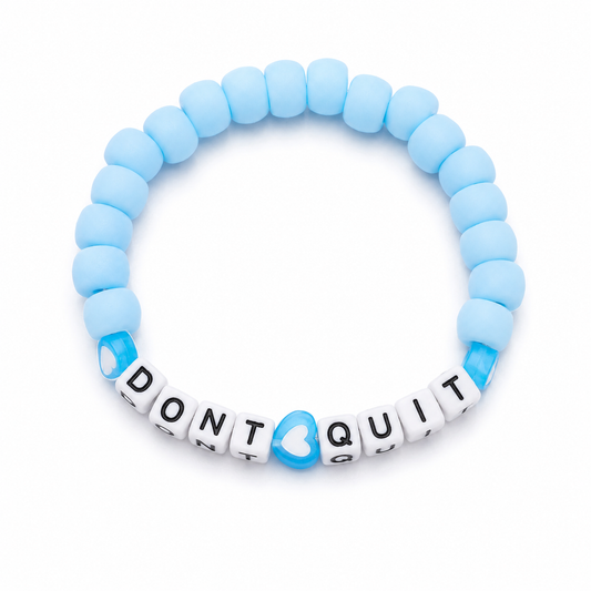 Dont Quit Funny Bracelet